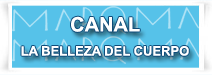 Canal  la belleza del cuerpo